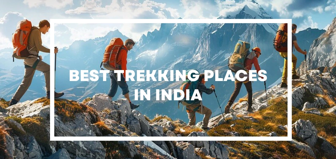 Best Places in India for Trekking